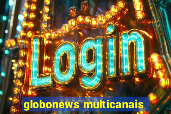 globonews multicanais